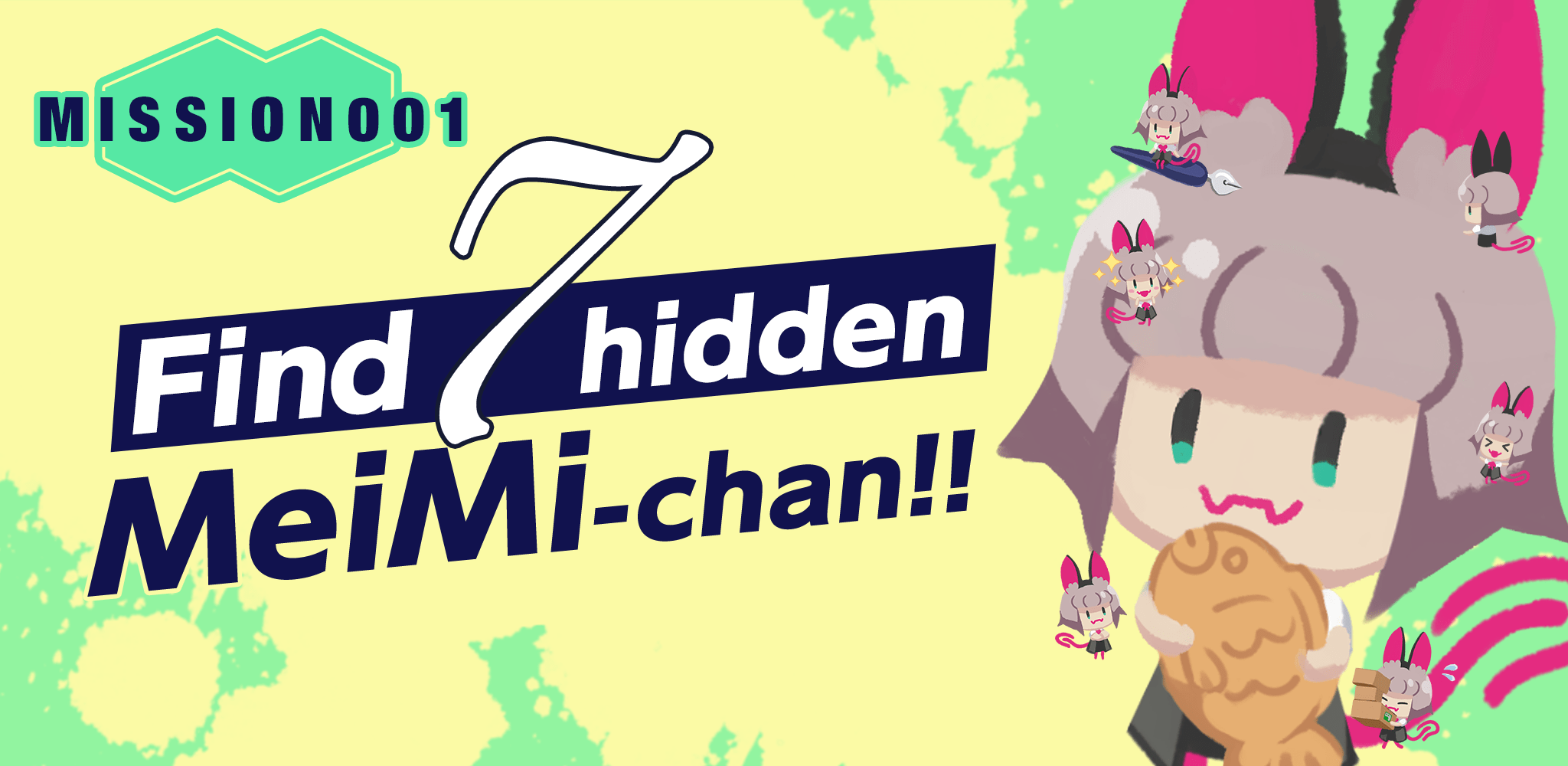 MISSION001 Find 7 hidden MeiMi-chan!!